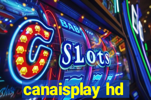 canaisplay hd